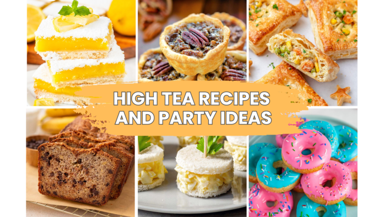 24 HIGH TEA RECIPES AND PARTY IDEAS